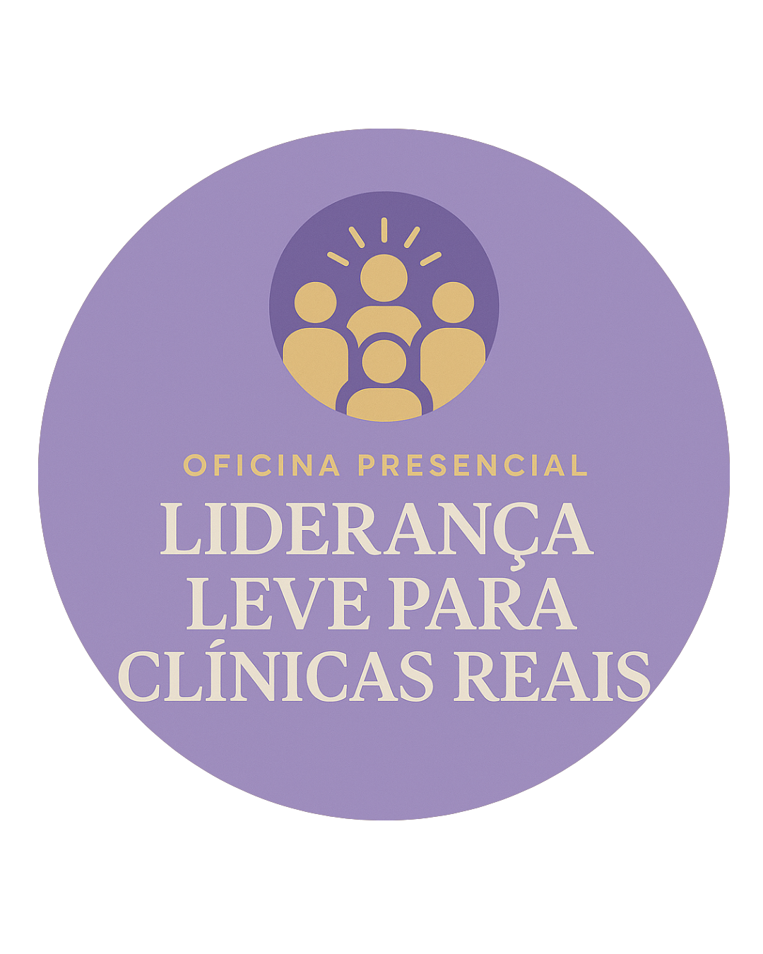 Oficina Presencial - Liderança Leve para Clínicas Reais